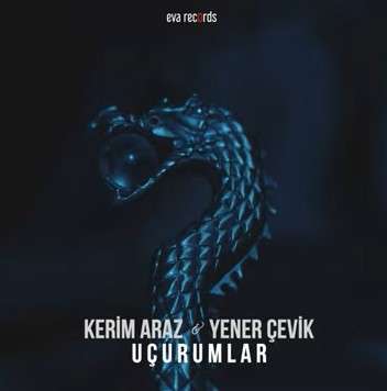 دانلود اهنگ Uçurumlar از Kerim Araz & Yener Çevik