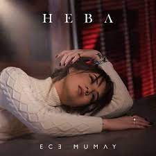 دانلود اهنگ Heba از Ece Mumay